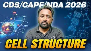 🧬 CELL STRUCTURE I CDS CAPF NDA 2026 | Science Lakshya Series| Manish Sir