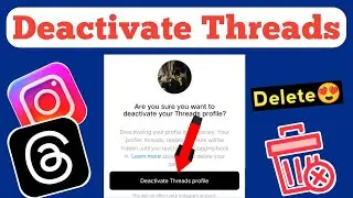 Threads Account Deactivate Kaise Kare | How To Deactivate Instagram Threads Profile | Threads