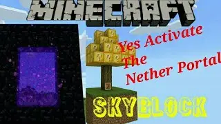 Lucky Sky Block Tree Map me Activate Nether Portal And Farm Part#5