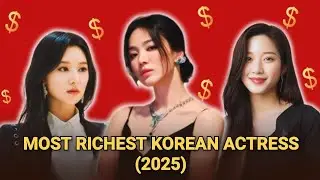 TOP 20 RICHEST KOREAN ACTRESS IN 2025 || BILLIONAIRE KOREAN ACTRESS || SONG HYE KYO || KIM JI WON