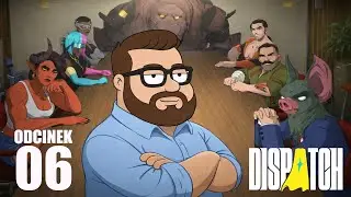 Tego się nie spodziewałem | Dispatch PL [#6]