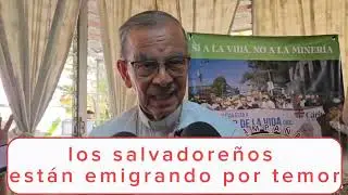 los salvadore&ntilde;os est&aacute;n emigrando por temor