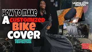 HOW TO MAKE A CUSTOMIZED A BIKE COVER // PERFECT PROTECTION FROM MOIST AND DUST