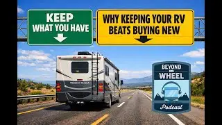 Why Keeping Your RV Beats Buying New