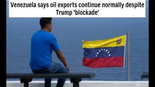 Венесуэла заявляет, что экспорт нефти продолжается в обычном режиме, несмотря на &laquo;блокаду&raquo; со сто...