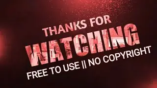 NO COPYRIGHT || FREE TO USE ||THANK YOU FOR WATCHING OUTRO FOR YOUR YOUTUBE VIDEO
