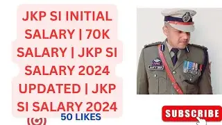JKP SI INITIAL SALARY | 70K SALARY | JKP SI SALARY 2024 UPDATED | JKP SI SALARY 2024