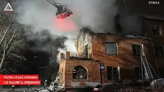 ATENȚIE: Rusia a atacat Ucraina cu racheta Oreshnik ca „răspuns” la „atacul asupra casei lui Putin”