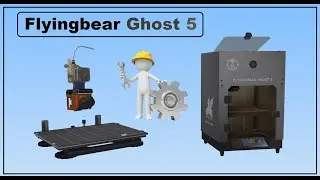 Обдув, кривизна стола, калибровка  Flyingbear Ghost 5