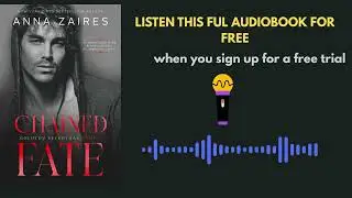 Chained Fate by Anna Zaires | Dark Romance Audiobook Summary | Must-Listen Love Story