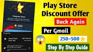 Google Play Store Discount Offer Back Again 🔥 || Per Gmail 250&ndash;500 🌟🤩 || Step By Step Guide 