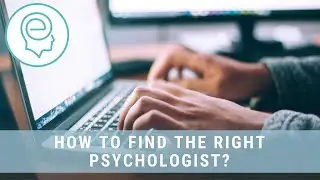 How To Find The Right Psychologist
