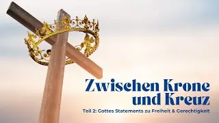 Zwischen Krone und Kreuz - Teil 2 I Matthias Floreck I Gottesdienst