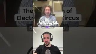 Tom ESC on the formation of Electric Swing Circus 🎪 #electroswing #swing #podcast #musicpodcast
