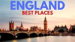 Top 10 Must-Visit Places in England for 2025!