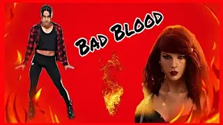 Bad Blood - Taylor Swift ( choreography)