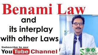 Benami Law and its interplay with other Laws