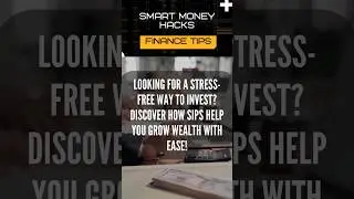 SIPs Explained: The Easiest Way to Grow Wealth Consistently! #financialtips #buildwealth #moneyhacks