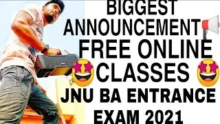 FREE ONLINE CLASSES FOR JNU BA.HONS ENTRANCE EXAM 2021. DIRECTLY FROM JNU.