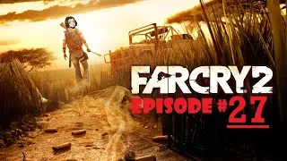 Butterlord Plays, Far cry 2. Episode # 27: Best Brazilian friend forever