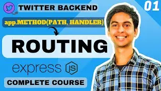 Routing in ExpressJS | Hello World Program in ExpressJS | Complete Backend Development Course