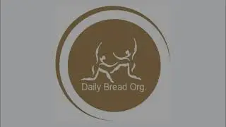 Daily Bread Org - Introduction Video