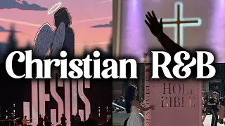 Christian RnB & Neo-Soul Worship Playlist 🎶 Psalms-Inspired Music for Inner Peace and Spiritual #3