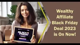 Maximize Your Earnings with Wealthy Affiliate Black Friday Deal 2023