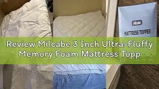 Review Milcabe 3 Inch Ultra-Fluffy Memory Foam Mattress Topper Queen for Back Pain, Soft Comfy Pillo