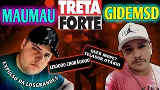 #TRETA GIDEMSD BRIGA FEIO COM MAUMAU EXPULSA ELE DA LOS GRANDES, MAUMAU FAZ REVELAÇÕES SOBRE GIDEMSD