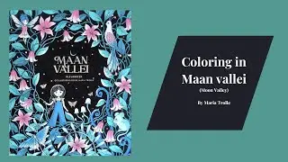 Coloring in Maan vallei (Moon valley) by Maria Trolle #adultcoloringchannel #mariatrolle