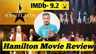 Hamilton Movie Review | Hindi | Disney+ Hotstar | Lin-Manuel Miranda | Alexander Hamilton | Broadway