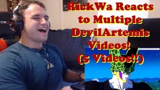 RickWa Reacts to Multiple DevilArtemis Videos! (5 Videos!!) [Timestamps in Description]