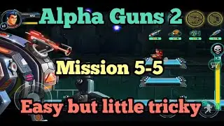 Mission 5-5 || Alpha Guns 2 || Gameplay || Android/IOS