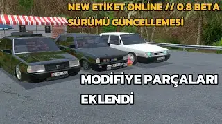 New etiket online multiplayer 0.8 beta s&uuml;r&uuml;m&uuml; g&uuml;ncellemesi ve Tofaş'a modifiye par&ccedil;aları eklendi 