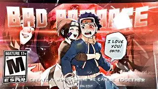 Obito x Rin 💞🖤 -  Bad Romance [𝐄𝐝𝐢𝐭/AMV]! 4k