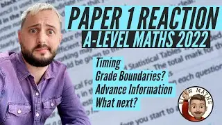 Paper 1 Reaction: A-Level Maths Exams 2022 📚