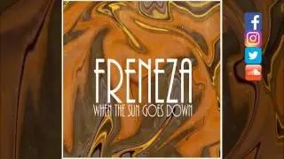 Freneza - When The Sun Goes Down (Original Mix)