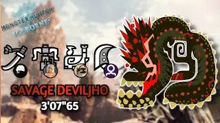Savage Deviljho - 3'07