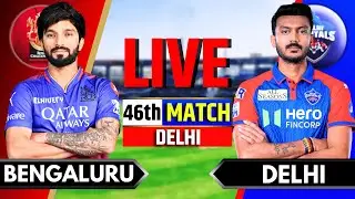 Live: DC vs RCB, IPL 2025 46th Match Live Score | Live Cricket Match Today | Delhi vs Bengaluru