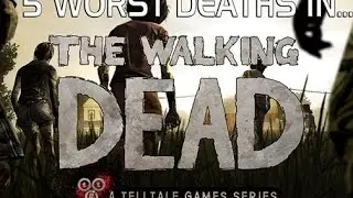 TOP 5 WORST DEATHS: The Walking Dead by Telltale Games