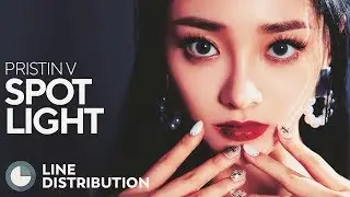 PRISTIN V - Spotlight (Line Distribution)