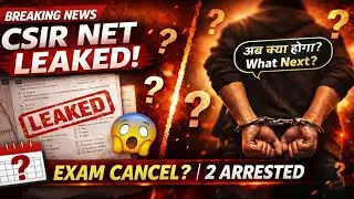 CSIR NET December Paper Leak! Exam Cancel? 2 Arrested | Full Update