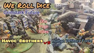 GRIMDARK FUTURE, Havoc Brothers vs Human Defence Force. one page rules
