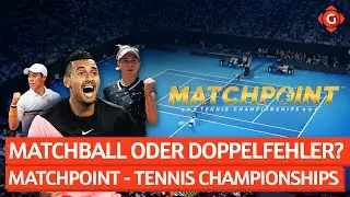 Matchball oder Doppelfehler? Preview zu Matchpoint - Tennis Championships | PREVIEW