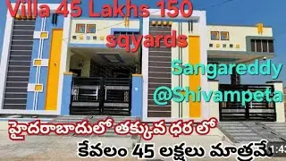 45 lakhs independent houses Sangareddy దగ్గరా # Sangareddy #Shivampeta #IIT #RRR #ORR #JNTU #MNR 