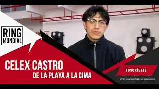 Celex Castro, de la playa a la cima
