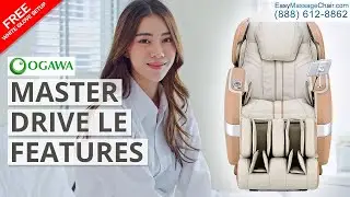 Ogawa Master Drive LE Massage Chair Features