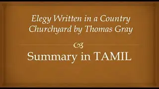 Elegy written in a country churchyard by Thomas Gray Summary in TAMIL