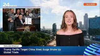 Trump Tariffs Target China Steel Surge Shake Up Global Trade